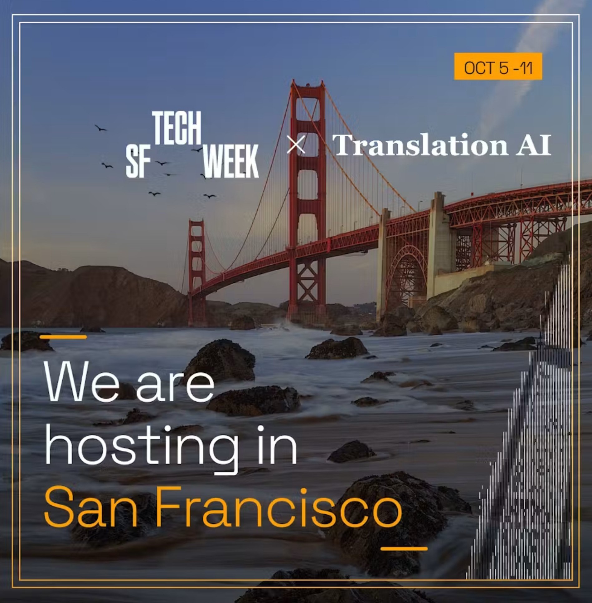 SF Tech Week × Translation AI: We are hosting in San Francisco, Oct 5–11